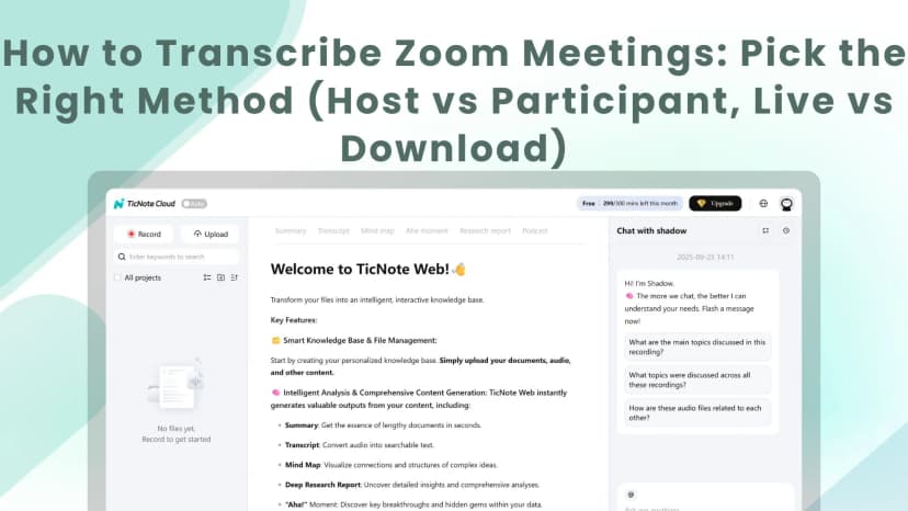 How to Transcribe Zoom Meetings: Pick the Right Method (Host vs Participant, Live vs Download)
