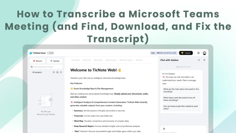 How to Transcribe a Microsoft Teams Meeting (and Find, Download, and Fix the Transcript)