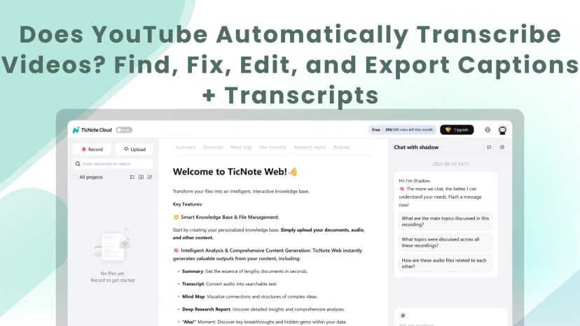 Does YouTube Automatically Transcribe Videos? Find, Fix, Edit, and Export Captions + Transcripts