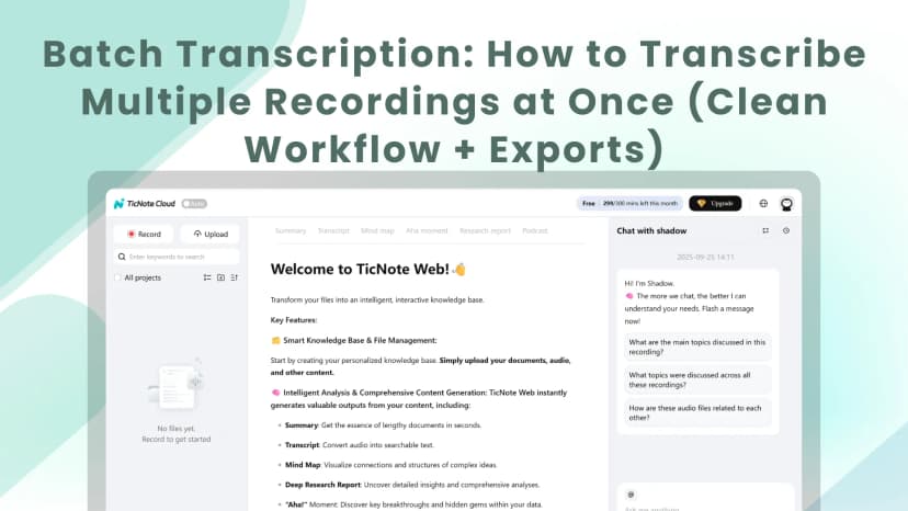 Batch Transcription: How to Transcribe Multiple Recordings at Once (Clean Workflow + Exports)